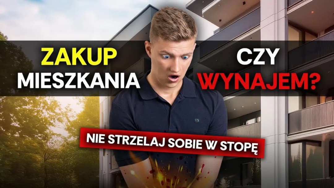 Wynajem czy kupno mieszkania – co wybrać, aby uniknąć strat?