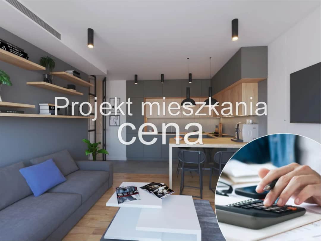 Ile kosztuje projekt mieszkania? Ceny, które mogą Cię zaskoczyć