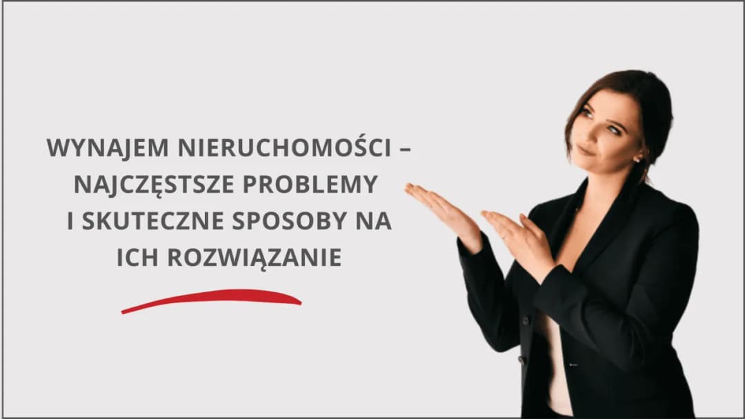 Wynajem mieszkania co trzeba wiedzieć, aby uniknąć problemów i kosztów